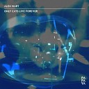 Alex Mart - Only Cats Live Forever