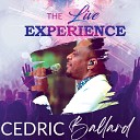 Cedric Ballard - Oh Give Thanks Live