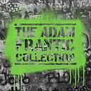 Adam Frantic - Freakz
