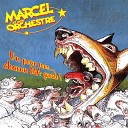 Marcel et son Orchestre - Hey gamin