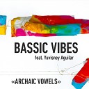 Bassic Vibes feat Yuvisney Aguilar Rojas - de das esch me blues