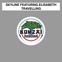 Skyline ft Elisabeth - Travelling Remix