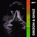 Drizon Ghuz - Feeling Good Radio Edit