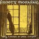 Holly Tannen Pete Cooper - Halleluja I m a Bum