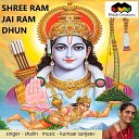 Shalin feat Kumaar Sanjeev - Shree Ram Jai Ram Dhun