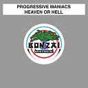 Progressive Maniacs - Heaven or Hell Remix