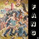 Fang - Fat Bitch