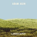 Adam Agin - Landscapes