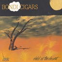 Bondi Cigars - Blues Is A Stranger