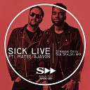 Sick Live - Strange Days Seb Skalski Remix