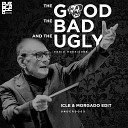 Icle Morgado - The Good The Bad and the Ugly Underdogs Edit