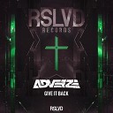 Adverze - Give It Back