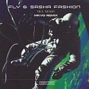 Fly Sasha Fashion - This Galaxy MKVG Remix
