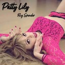Patty Lily - Big Spender