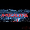 Gavall47 - Apocalypse Pt 1