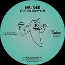Mr Gee - Say What You Want