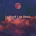 Roque feat Nontu X - Visions of Love LaidbacK I am Remix Reprise