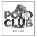 Bobby Biscayne - Polo Club