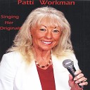 Patti Workman - I'll Keep Watching for Jesus