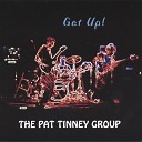 The Pat Tinney Group - Born To Suffer