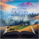 Ray Le Fanue Bailey Jehl - The Story Never Ends