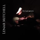 Lenar Mitchell - Kilalanin