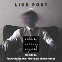 Like Post - Sadness Sorrow Anguish Pleasure Island Remix