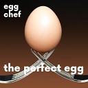 Egg Chef - Wait for It