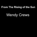 Wendy Crews - From the Rising of the Sun