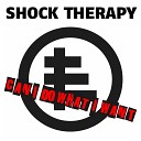 Shock Therapy - Can I Do What I Want V 2021