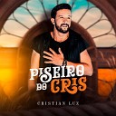 Cristian Luz - Piseiro do Cris