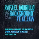 Jaw Rafael Murillo - Background Feat Jaw Original Mix