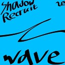 Shadow recruit - Wave