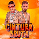 Lipinho Tatuador MC Tony Bruxo - Cintura Bruta
