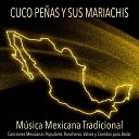 Cuco Pe as y Sus Mariachis - El Mariachi Loco