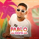 Pablo Costa - A Nossa Primeira Vez