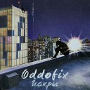 Oddofix - Искры
