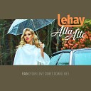 Lehay Alla Alto - Rain Lehay s Night At The Opera Remix