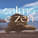 Fabricio Barreto - Calmo e Zen