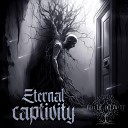 Veiled inSanity - Eternal Captivity