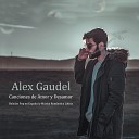 Alex Gaudel - Al jate de Mi