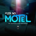 DjmenorRb mc bicho solto mc tg official - Festa no Motel