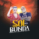 Bartz Louco de Refri - Sol na Bunda