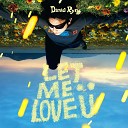 Daniel Ryn - Let Me Love U