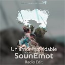 SounEmot - Un Amor Inolvidable Radio Edit