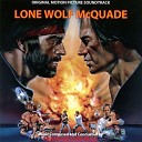 Одинокий волк МакКуэйд Lone Wolf McQuade… - 01 Francesco De Masi Main Titles