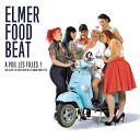 Elmer Food Beat - La vie devant nous