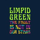 Limpid Green - Till Only Ashes Remain