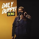 Deno GRM Daily - Daily Duppy