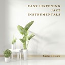 Easy Listening Jazz Instrumentals - All Down to Me